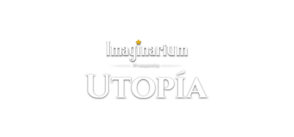 Imaginarium Presents Utopia