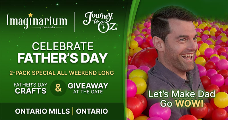 Imaginarium Ontario Celebrate Father's Day