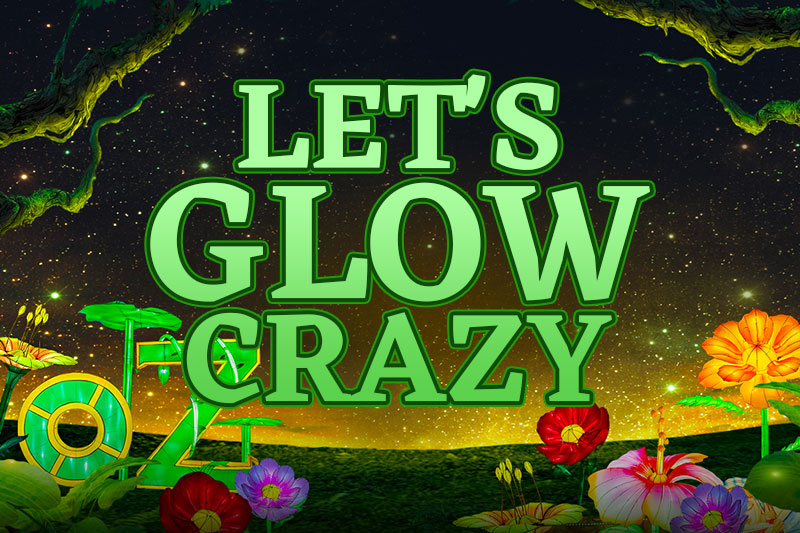 Let's Glow Crazy