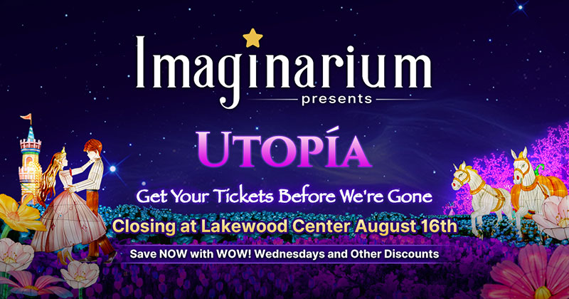 Imaginarium Utopia Closing at Lakewood Center August 16th