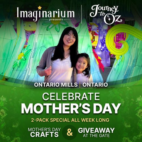 Imaginarium Journey to Ozz at Ontario Mills Celebrate Mother's Day
